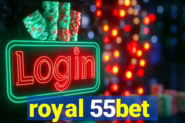 royal 55bet